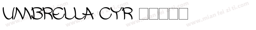 Umbrella Cyr字体转换